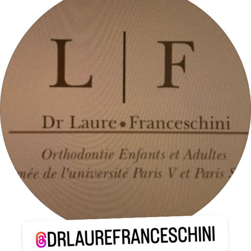 Dr FRANCESCHINI Laure Orthodontie                      Enfants et Adultes